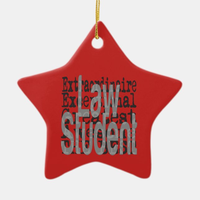 Law Student Extraordinaire Ceramic Ornament (Front)