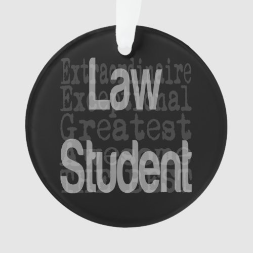 Law Student Extraordinaire Ornament