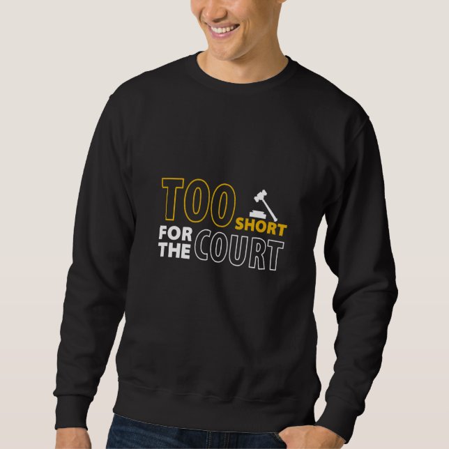 Law Student Law School Student Lawyer In Progress  Sweatshirt (Front)