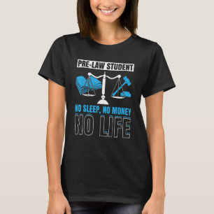 Law Student Law School Student Lawyer In Progress T-Shirt