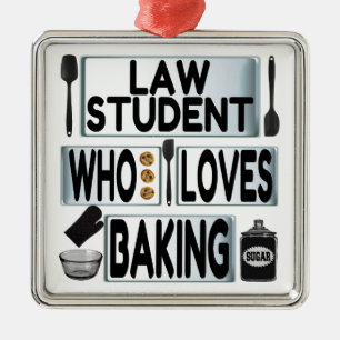 Law Student Loves Baking Metal Ornament