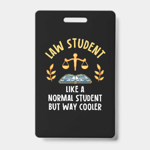 Law Students Are Cooler Badge