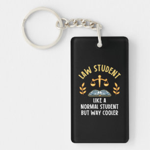 Law Students Are Cooler Keychain
