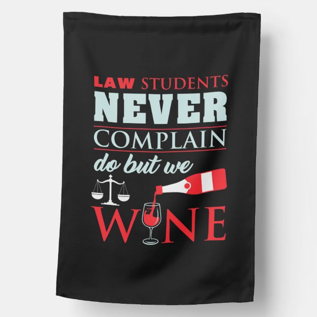 Law Students Never Complain House Flag (Front)