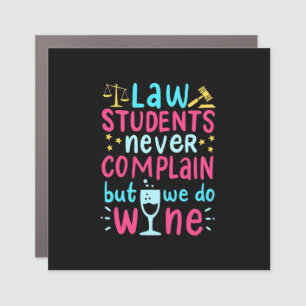 Law Students Never Complains Car Magnet
