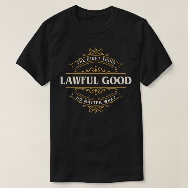 Lawful Good Funny Tabletop RPG Alignment T-Shirt (Design Front)