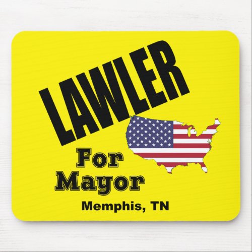Lawler for Mayor Mousepad