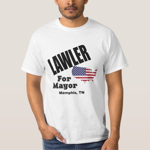 Lawler for Mayor T_shirt