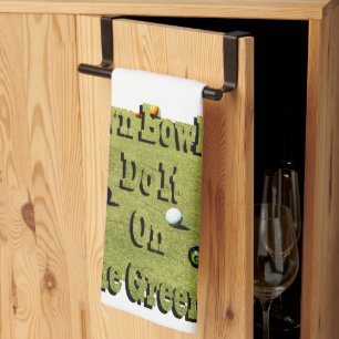 Lawn Bowlers Do It On The Green, Funny Kitchen Towel