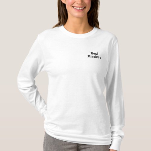 Lawn Bowls Bowl Breakers Team Name Embroidered Long Sleeve T_Shirt