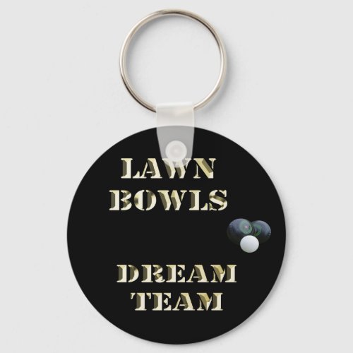 Lawn Bowls Dream Team  Keychain