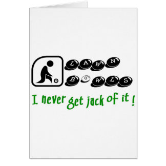 Lawn Bowls -I Never Get Jack Of It!