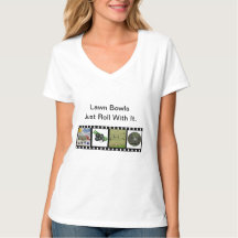 Lawn Bowls Just Roll With It, Ladies Vneck Tshirt