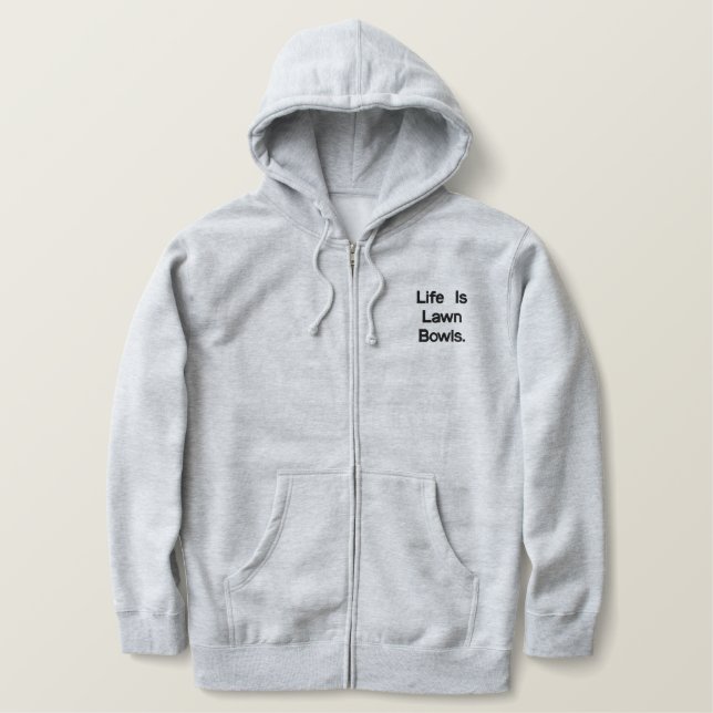 Lawn Bowls Life,  Embroidered Zip Hoody (Design Front)