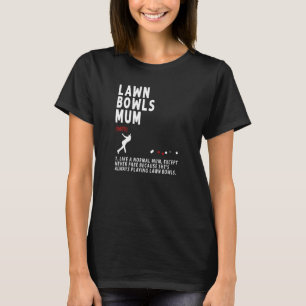 Lawn Bowls Mum Idea For Women & Retirement 1 T-Shirt
