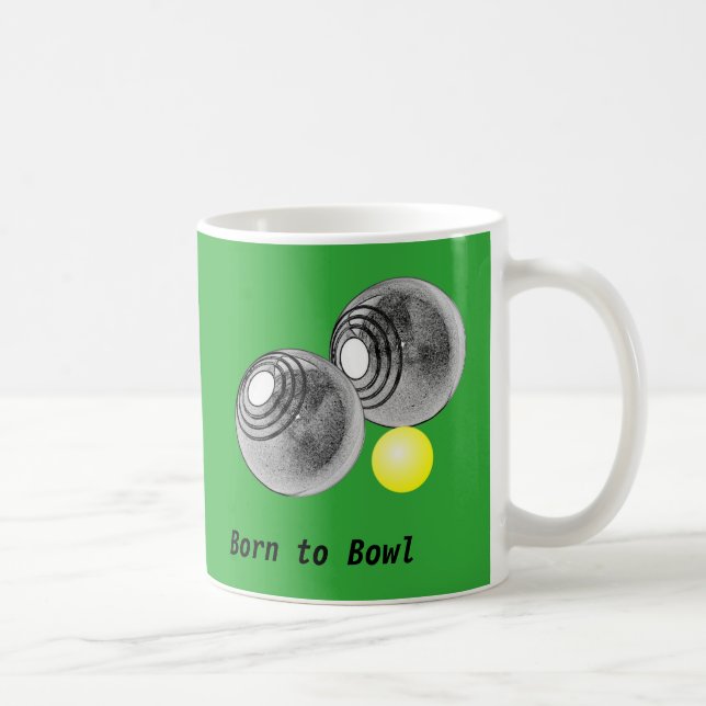 Lawn bowls, short mat bowls mug, born to bowl coffee mug (Right)