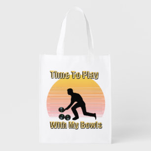 Lawn Bowls: Time To Play With My Bowls, Grocery Bag