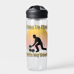 Lawn Bowls: Time To Play With My Bowls, Water Bottle