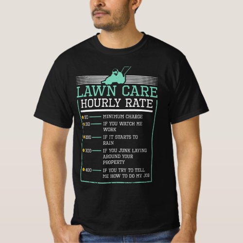 Lawn Care Hourly Rate Pricing Chart Funny product  T_Shirt