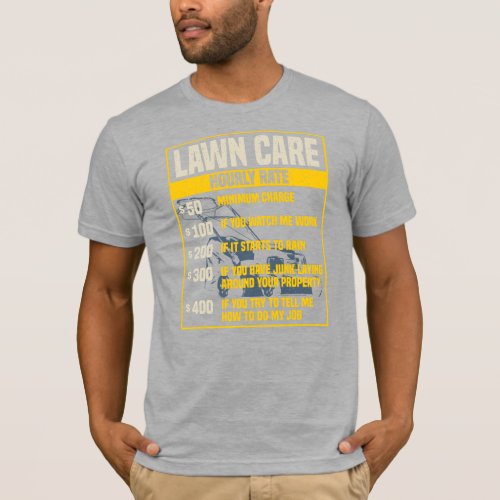Lawn Care Specialist Humor Hourly Rate T_Shirt