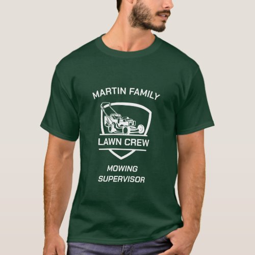 Lawn Crew Matching Family Mowing Supervisor Dad T_Shirt