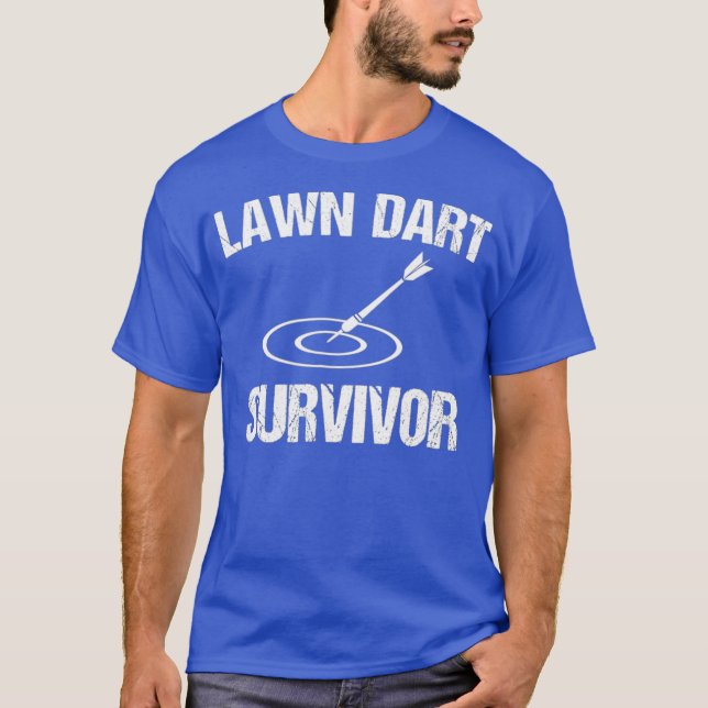Lawn Dart Survivor Funny Funny Lawn Darts T-Shirt (Front)
