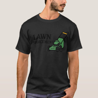 Lawn Enforcement T-Shirt