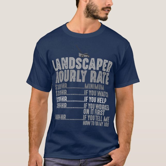 Lawn Mower Gifts Landscaper Hourly Rate Funny T-Shirt (Front)