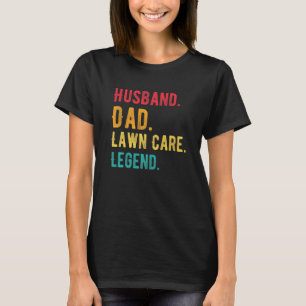 Lawn Mower Husband Dad Lawn Care Legend Gardening T-Shirt