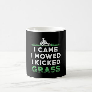 Lawn Mower I Came I Mowed I Kicked Grass Mowing Coffee Mug