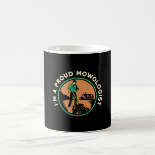Lawn Mower I'm A Proud Mowologist Lawn Mowing Coffee Mug