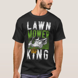 Lawn Mower Landscaper Lawn Mower King Tractor T-Shirt