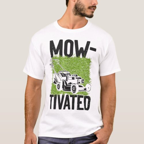 Lawn Mower Landscaper Mow_Tivated Vintage T_Shirt