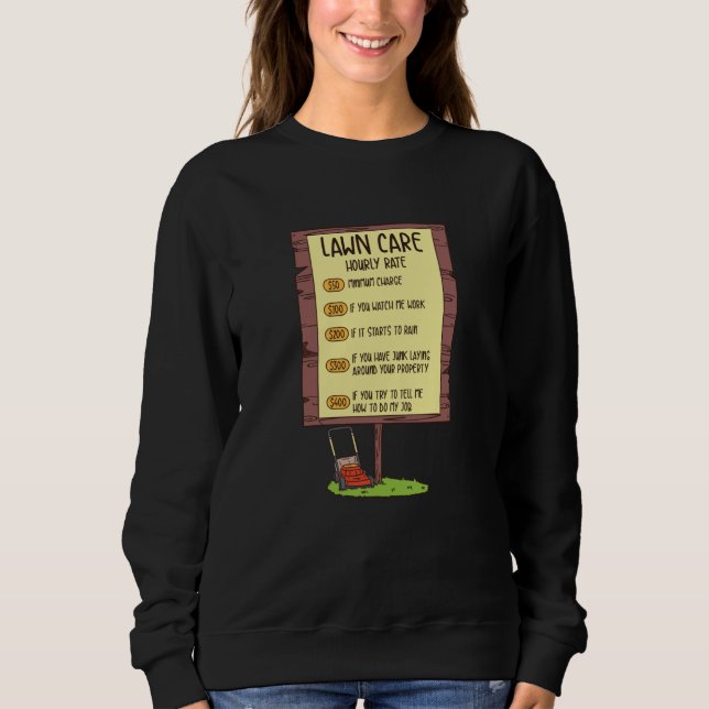 Lawn Mower - Lawn Care Hourly Rate Sweatshirt (Front)