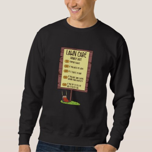 Lawn Mower _ Lawn Care Hourly Rate Sweatshirt