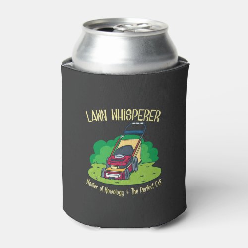 Lawn Mower _ Lawn Whisperer Can Cooler