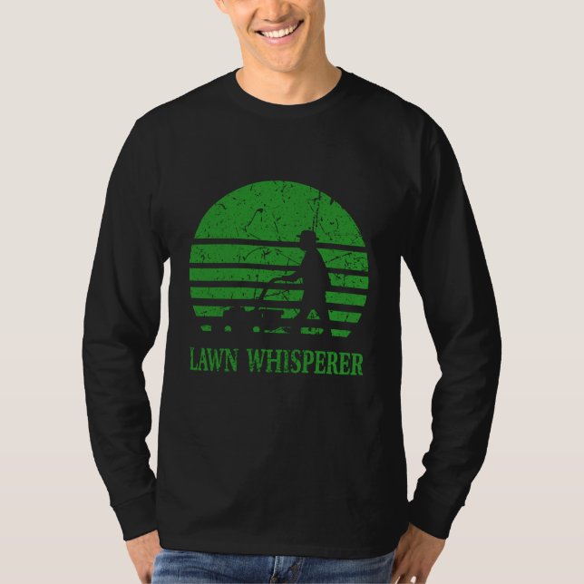 Lawn Mower Lawn Whisperer Gardener Gift T-Shirt (Front)