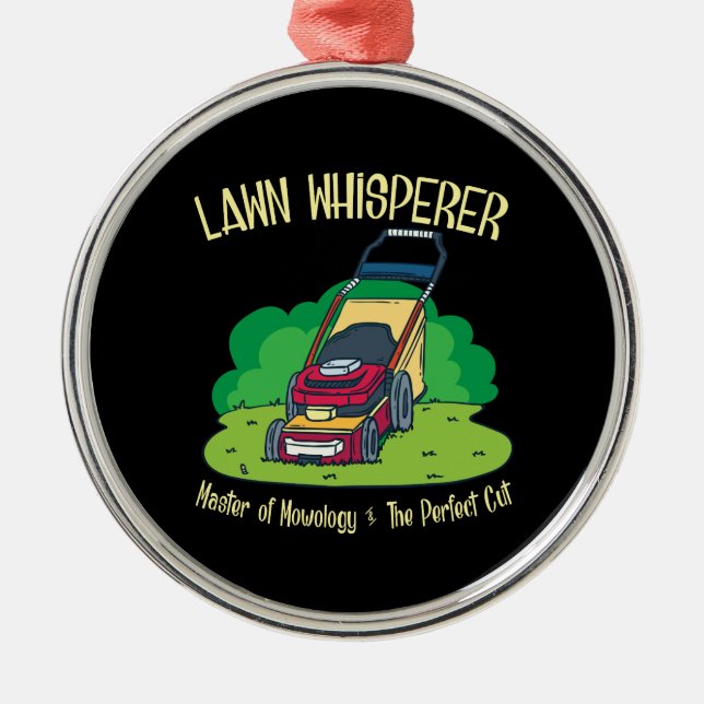 Lawn Mower - Lawn Whisperer Metal Ornament (Front)