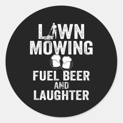 Lawn Mower Mowing Landscag Landscaper Beer Drinkin Classic Round Sticker