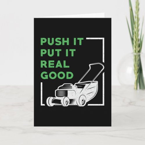 Lawn Mower Push It Put It Real Good Lawn Mowing Card