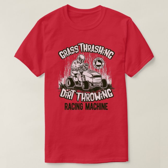 Lawn Mower Racing Machine  T-Shirt (Design Front)