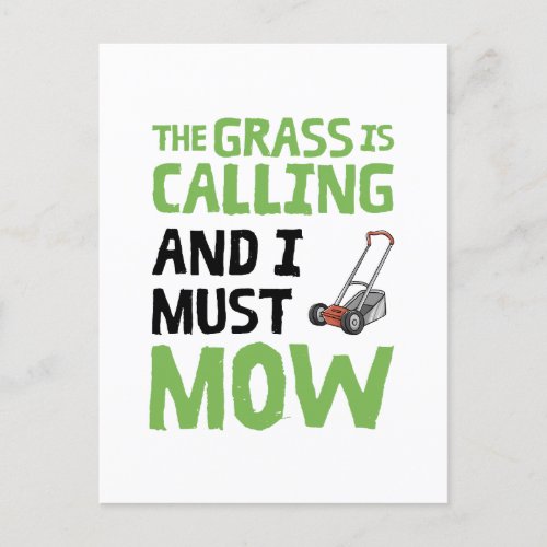Lawn Mower _ The Grass Is Calling and I Must Mow  Postcard
