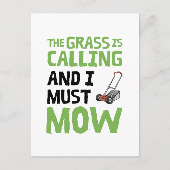 Lawn Mower - The Grass Is Calling and I Must Mow  Postcard (Front)