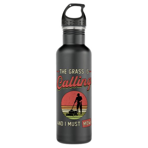 Lawn Mower The Grass Is Calling Garden Lawn Mowing Stainless Steel Water Bottle