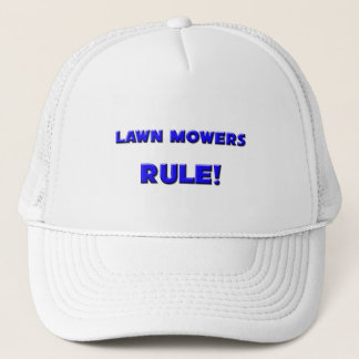 Lawn Mowers Rule! Trucker Hat