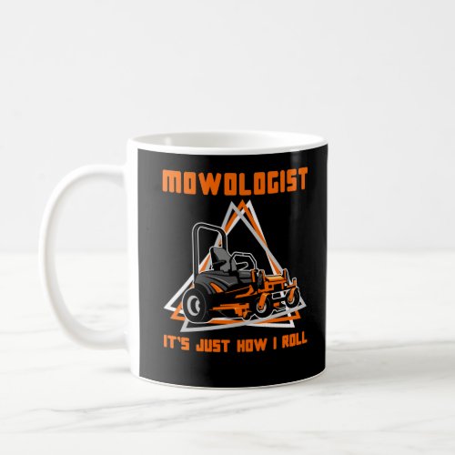 Lawn Mowing Caretaker Humor Coffee Mug