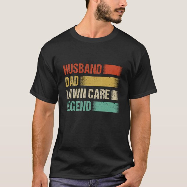 Lawn Mowing Dad Husband Fathers Day Care Mower Gar T-Shirt (Front)