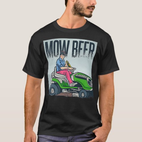 Lawn Mowing Dad Mow Beer Funny Grass 2 T_Shirt