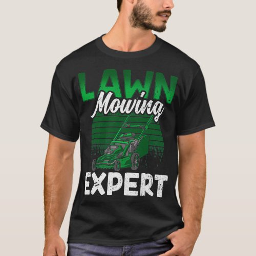 Lawn Mowing Expert Cut Grass Mower 2 T_Shirt