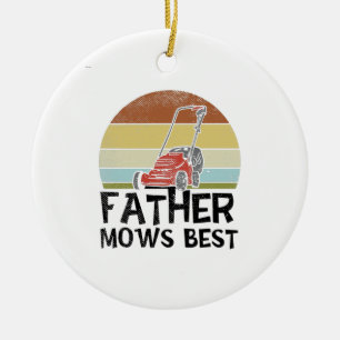 Lawn Mowing - Father Mows Best Ceramic Ornament